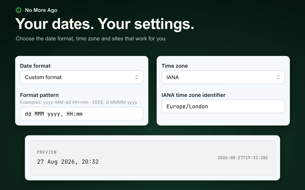 No More Ago settings showing a custom date format, Europe/London time zone, and formatted preview
